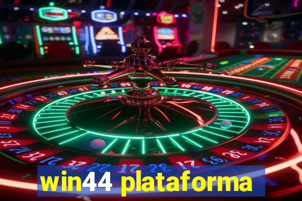 win44 plataforma